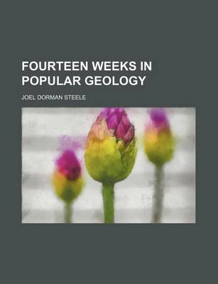 Book cover for Fourteen Weeks in Popular Geology