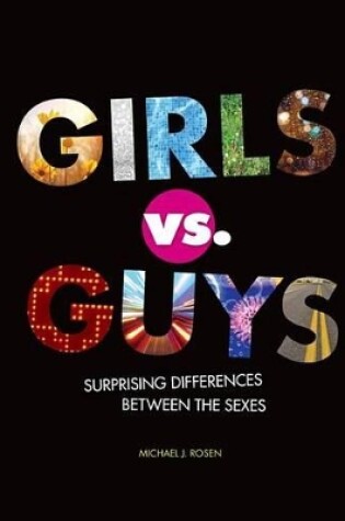 Cover of Girls vs Guys Surprising Differences Between The Sexes