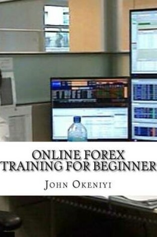 Cover of Online Forex Training For Beginner