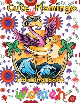 Book cover for Cute Flamingo Coloring book women