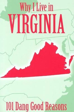 Cover of Why I Live in Virginia