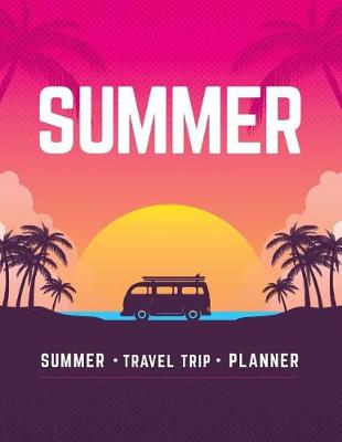 Book cover for Summer Trip Planner