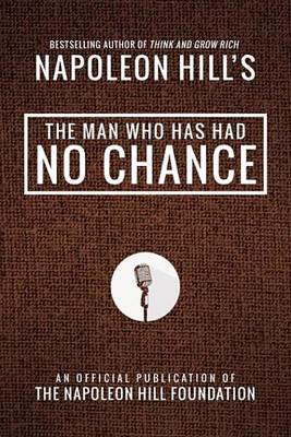 Book cover for The Man Who Has Had No Chance