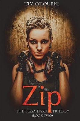 Book cover for Zip (Tessa Dark Trilogy) Book 2