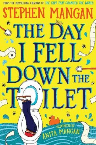 Cover of The Day I Fell Down the Toilet