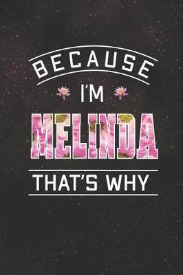 Book cover for Because I'm Melinda That's Why