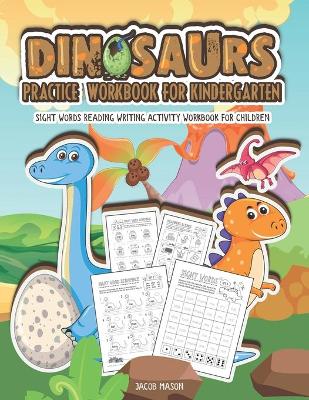 Book cover for Dinosaurs Practice Workbook for Kindergarten