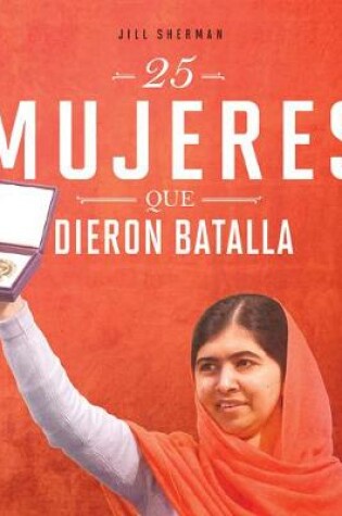 Cover of 25 Mujeres Que Dieron Batalla