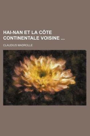 Cover of Hai-Nan Et La Cote Continentale Voisine