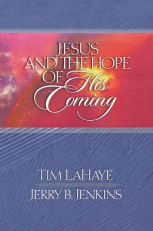 Cover of Jesus and the Hope of His Coming