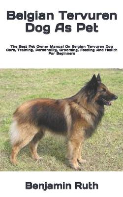 Book cover for Belgian Tervuren Dog As Pet