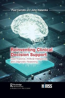 Book cover for Reinventing Clinical Decision Support