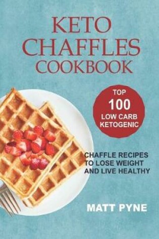 Cover of Keto Chaffles Cookbook