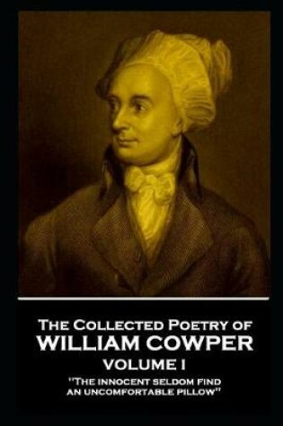 Cover of The Collected Poetry of William Cowper - Volume I