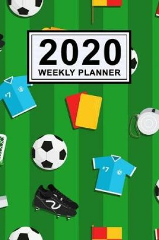 Cover of Soccer Weekly Planner 2020