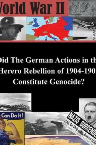 Cover of Did The German Actions in the Herero Rebellion of 1904-1908 Constitute Genocide?