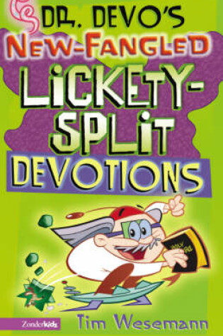 Cover of Dr. Devo's New-fangled Lickety-split Devotions
