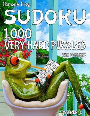 Cover of Famous Frog Sudoku 1,000 Very Hard Puzzles With Solutions