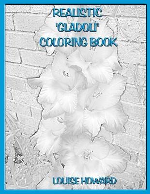 Book cover for Realistic 'Gladoli' Coloring Book