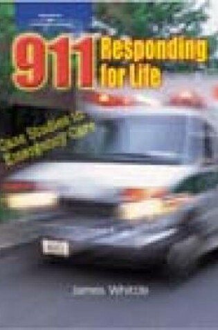 Cover of 911 Responding for Life