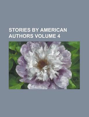 Book cover for Stories by American Authors (Volume 4)