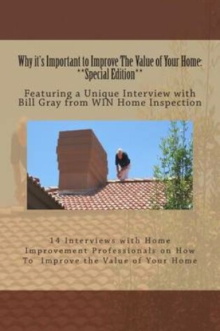 Cover of Why it's Important to Improve The Value of Your Home