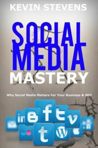 Cover of Social Media Mastery - Mastering the world of social media