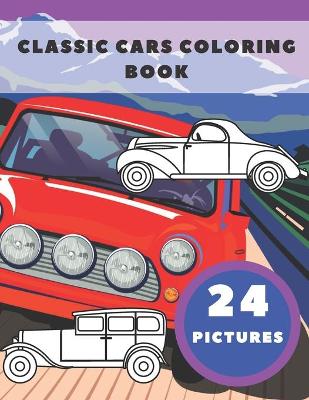 Book cover for Classic Cars Coloring Book