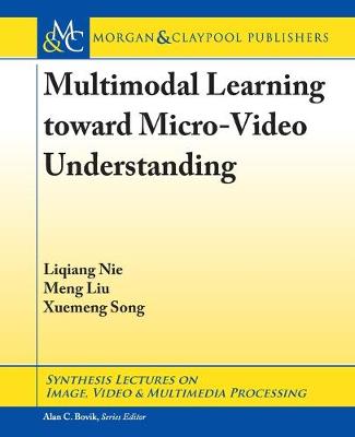 Cover of Multimodal Learning toward Micro-Video Understanding