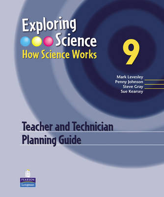 Book cover for Exploring Science : How Science Works Year 9 Teacher and Technician Planning Guide