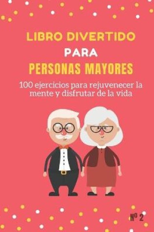 Cover of Libro Divertido para Personas Mayores