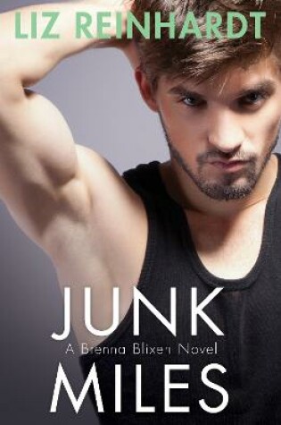 Cover of Junk Miles (A Brenna Blixen Novel)