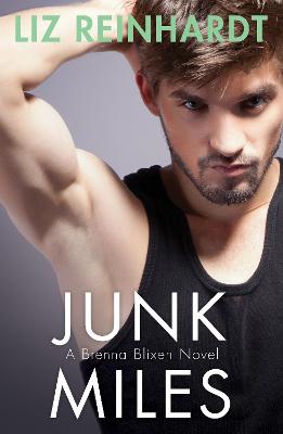 Book cover for Junk Miles (A Brenna Blixen Novel)