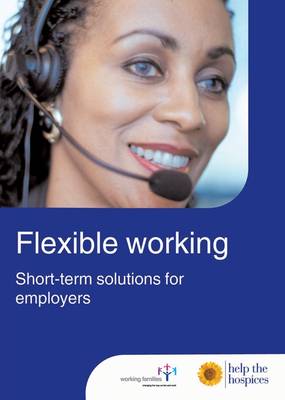 Book cover for Flexible Working: Helping Employees with Short Term Caring Responsbilities