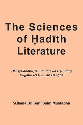 Book cover for The Sciences of Hadith Literature