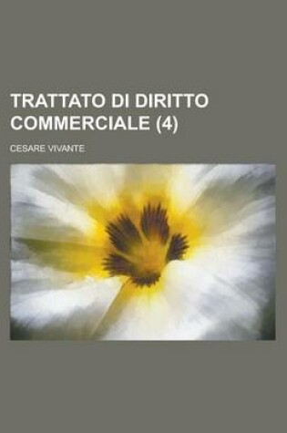 Cover of Trattato Di Diritto Commerciale (4 )