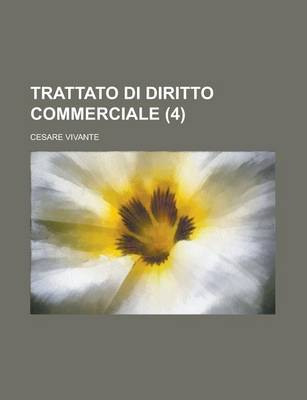 Book cover for Trattato Di Diritto Commerciale (4 )