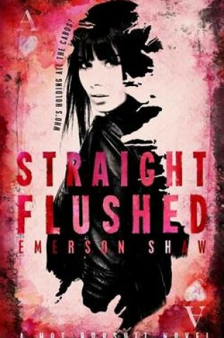 Cover of Straight Flushed