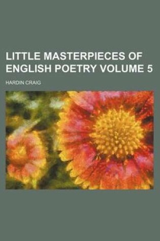 Cover of Little Masterpieces of English Poetry Volume 5