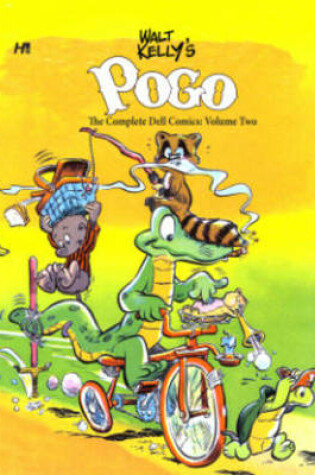 Cover of Walt Kelly's Pogo: The Complete Dell Comics Volume 2