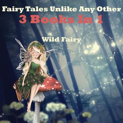 Book cover for Fairy Tales Unlike Any Other