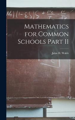 Book cover for Mathematics for Common Schools Part II