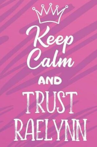 Cover of Keep Calm And Trust Raelynn