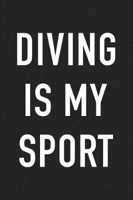 Book cover for Diving Is My Sport