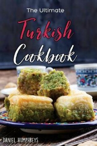 Cover of The Ultimate Turkish Cookbook