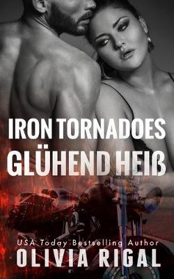 Book cover for Iron Tornadoes - Gluhend heiss