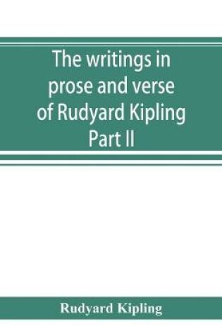 Cover of The writings in prose and verse of Rudyard Kipling