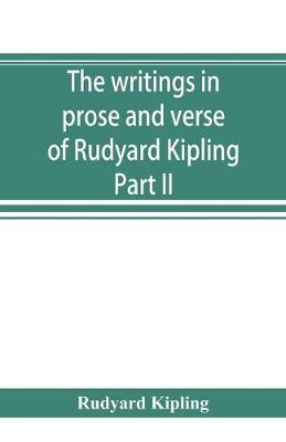 Book cover for The writings in prose and verse of Rudyard Kipling