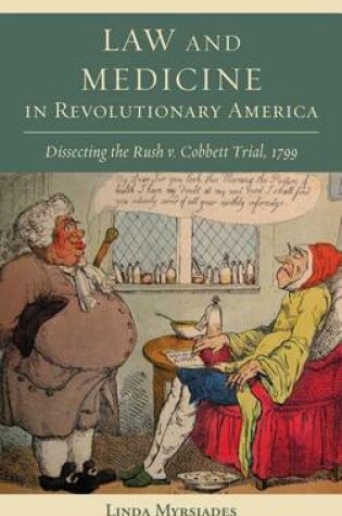 Cover of Law and Medicine in Revolutionary America