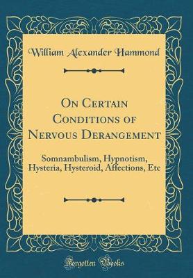 Cover of On Certain Conditions of Nervous Derangement